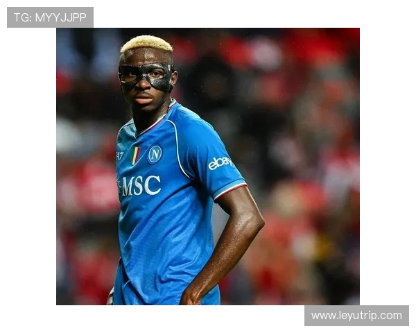 奥斯梅恩的转会困境：战术适配与市场价值的双重约束