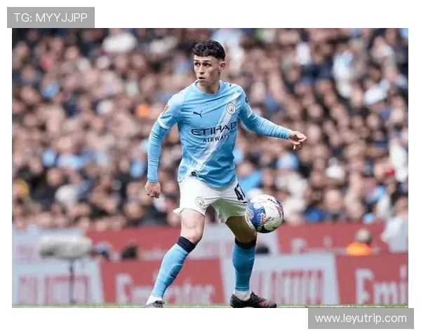 福登本赛季增强边路突破压制力，关键战对比首发表现更具侵略性